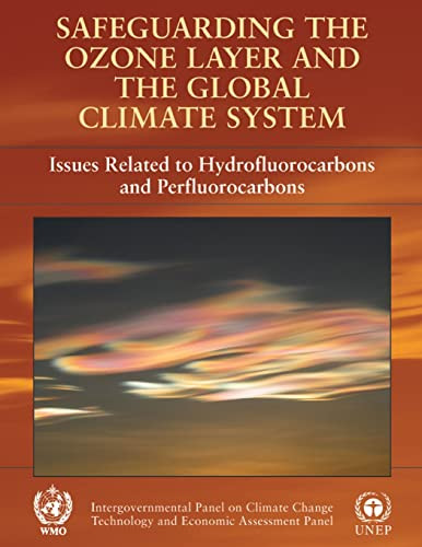 Safeguarding The Ozone Layer And The Global Climate System 1st Edition Intergovernmental Panel On Climate Change