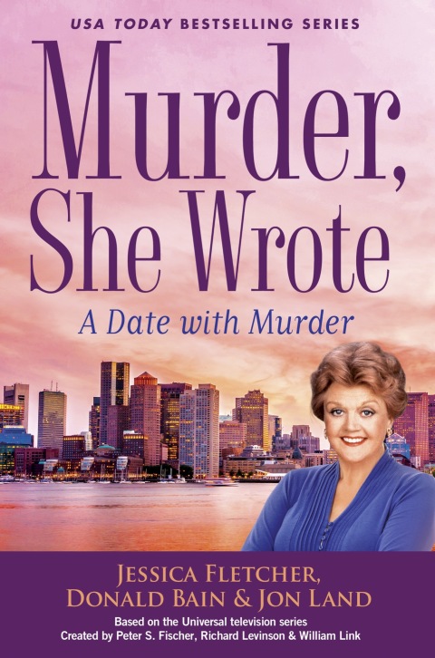 A Date With Murder Murder She Wrote 47 Jessica Fletcher Donald Bain