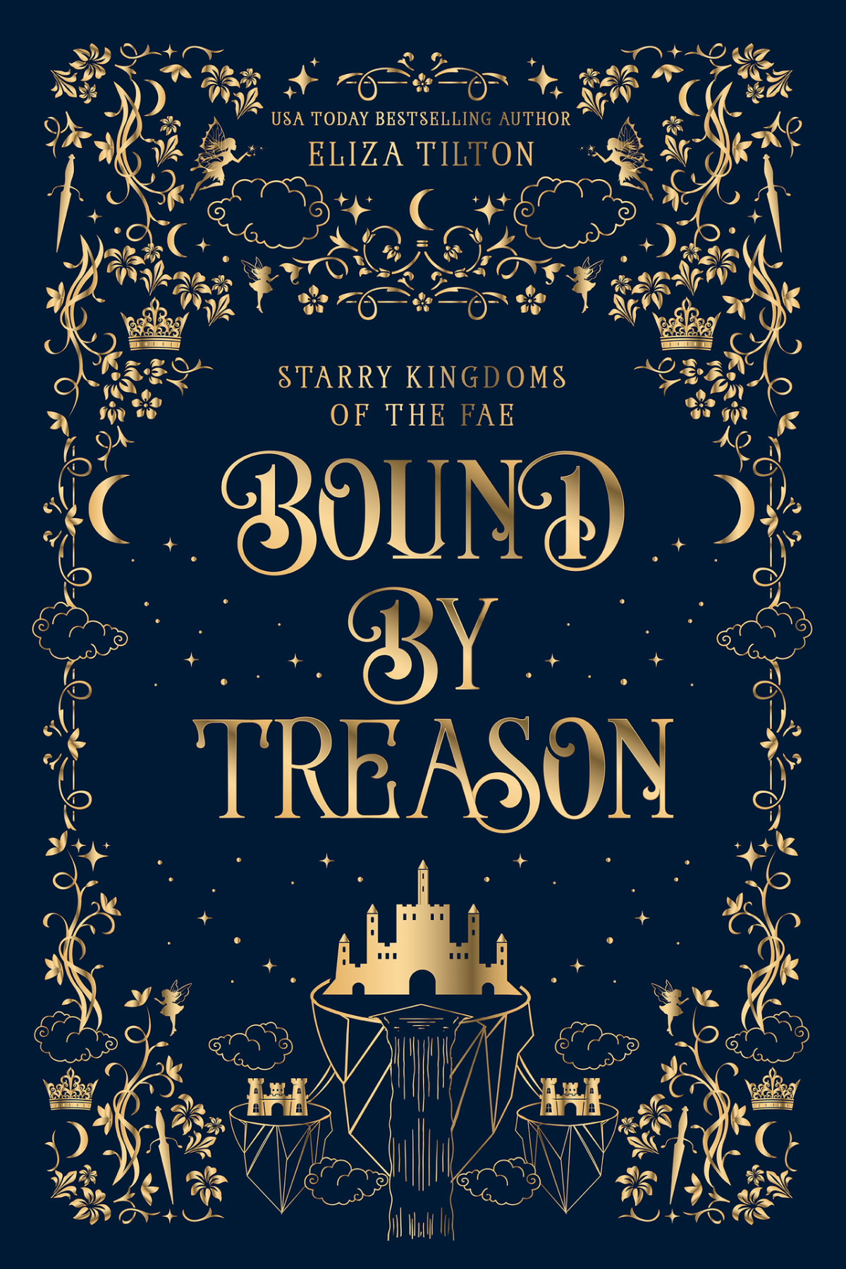 Bound By Treason Starry Kingdoms Of The Fae Tilton Eliza