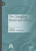 The Changing World And Africa Xinfeng Li Chunying An