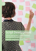 Script Development Critical Approaches Creative Practices International Perspectives 1st Ed 2021 Craig Batty