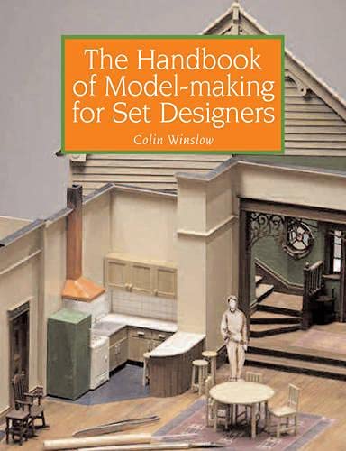 The Handbook Of Modelmaking For Set Designers Illustrated Colin Winslow