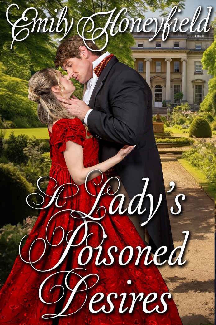 A Ladys Poisoned Desires Emily Honeyfield
