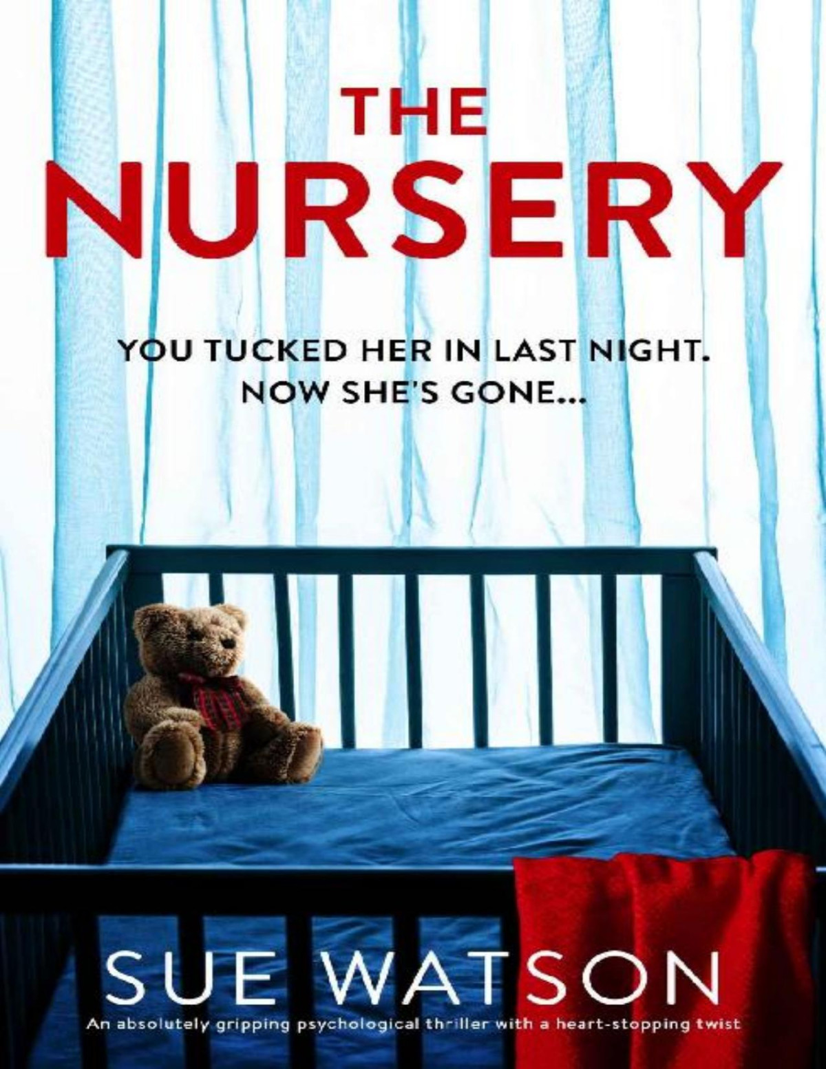 The Nursery An Absolutely Gripping And Unputdownable Psychological Thriller Watson