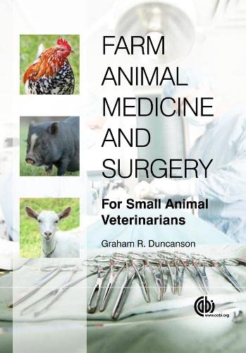 Farm Animal Medicine And Surgery For Small Animal Veterinarians Illustrated Duncanson