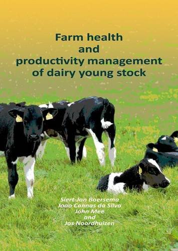 Farm Health And Productivity Management Of Dairy Young Stock 1st Edition Boersema