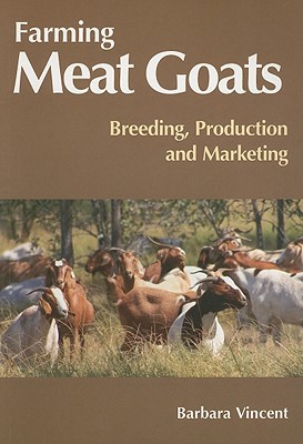 Farming Meat Goats Breeding Production And Marketing Landlinks Press Vincent