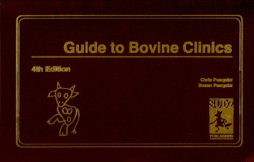 Guide To Bovine Clinics 4th Edition Pasquini Chris