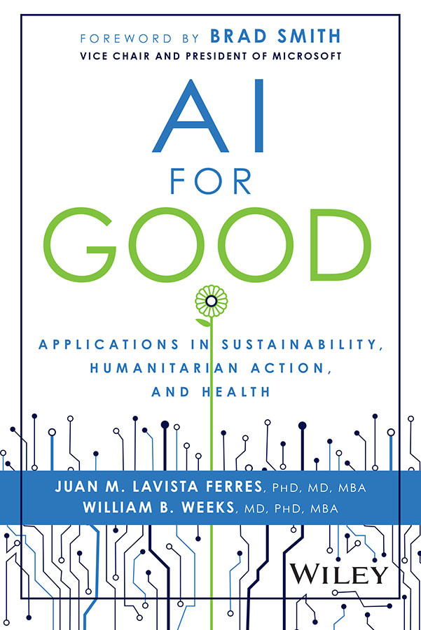 Ai For Good Applications In Sustainability Humanitarian Action And Health Lavista Ferres