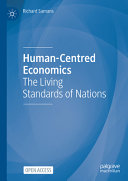 Humancentred Economics The Living Standards Of Nations Richard Samans