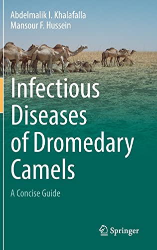 Infectious Diseases Of Dromedary Camels A Concise Guide 1st Ed 2021 Abdelmalik I Khalafalla