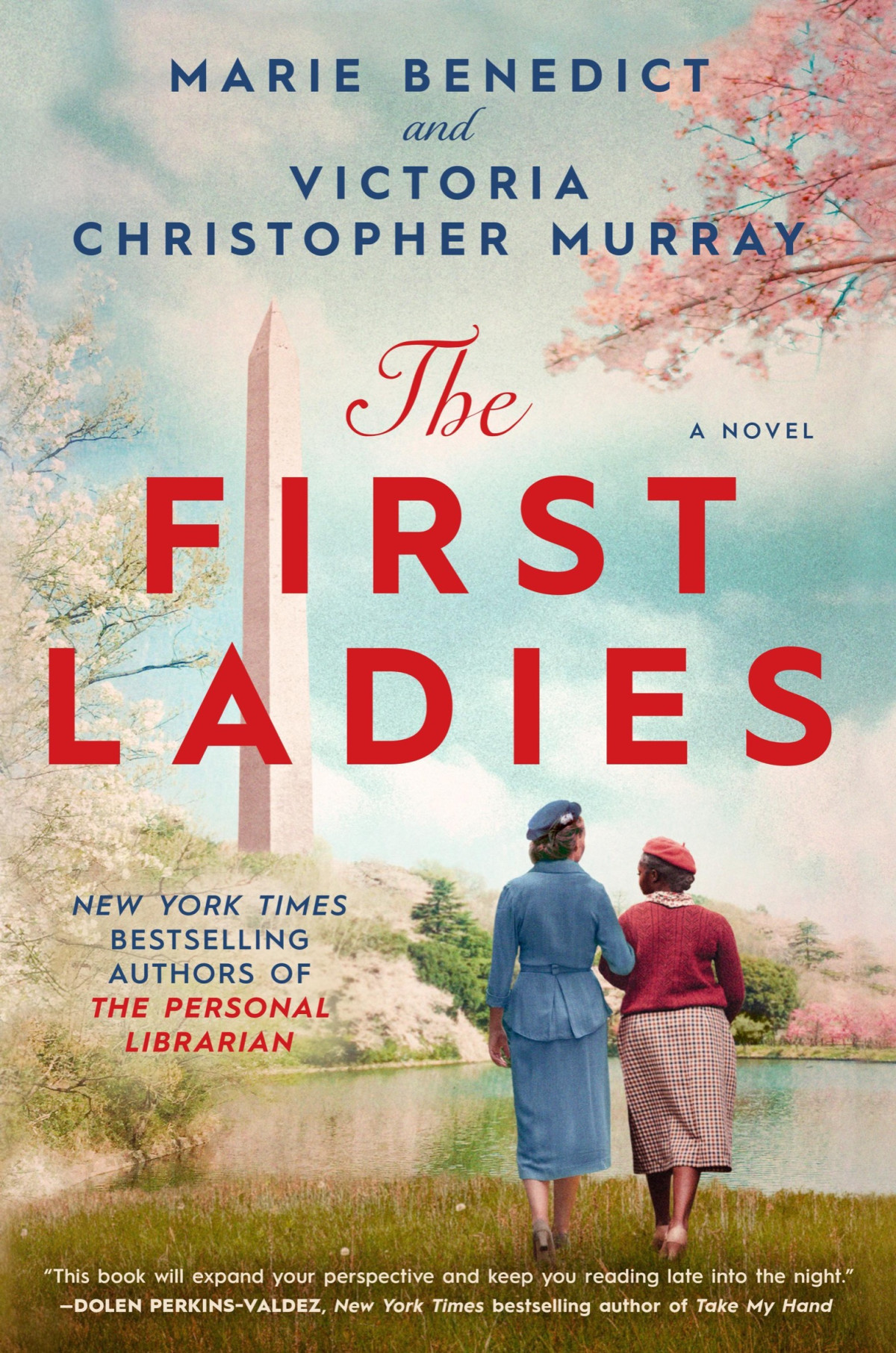 The First Ladies Marie Benedict Victoria Christopher Murray