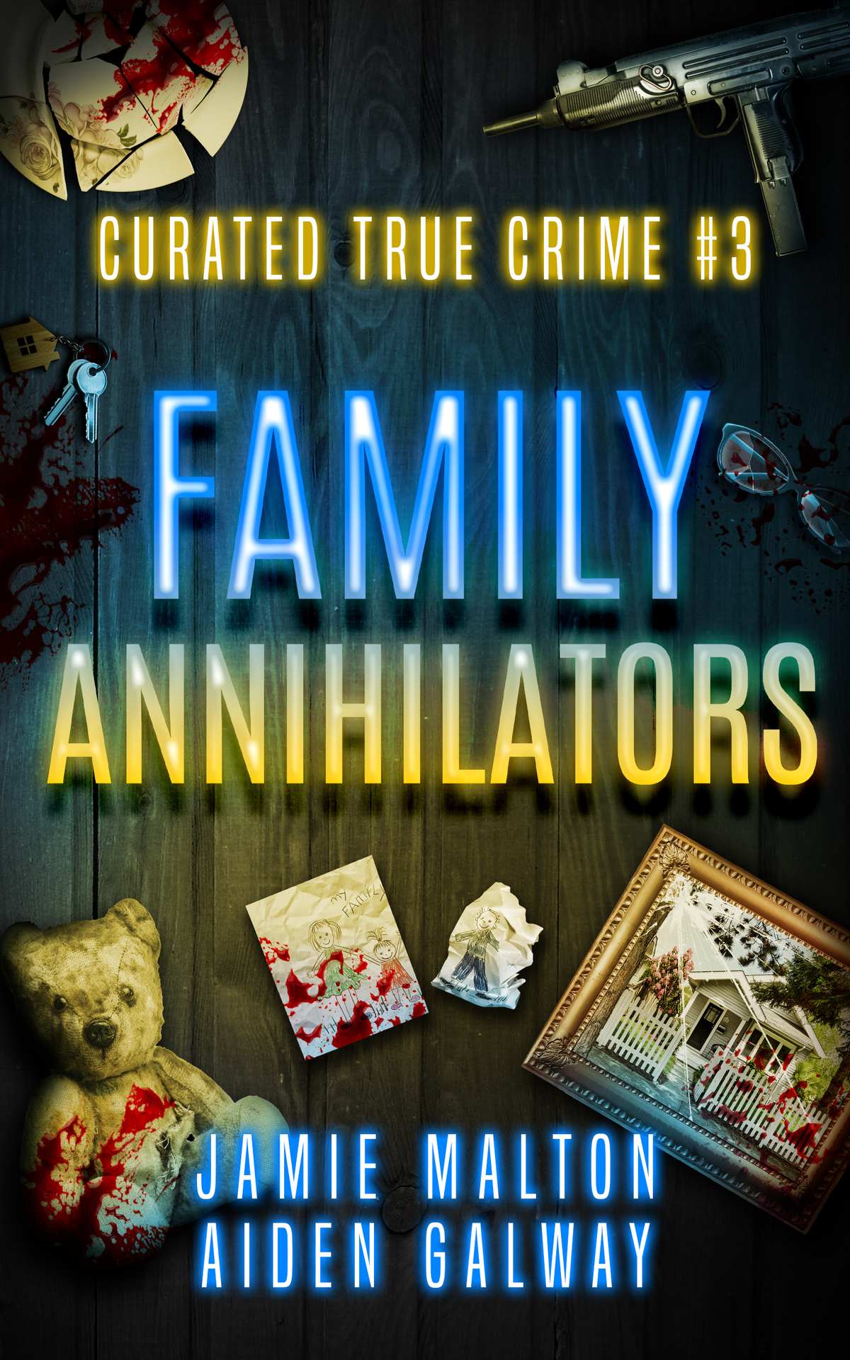 Curated True Crime 3 Family Annihilators Murder Madness Mayhem Jamie Malton Aiden Galway