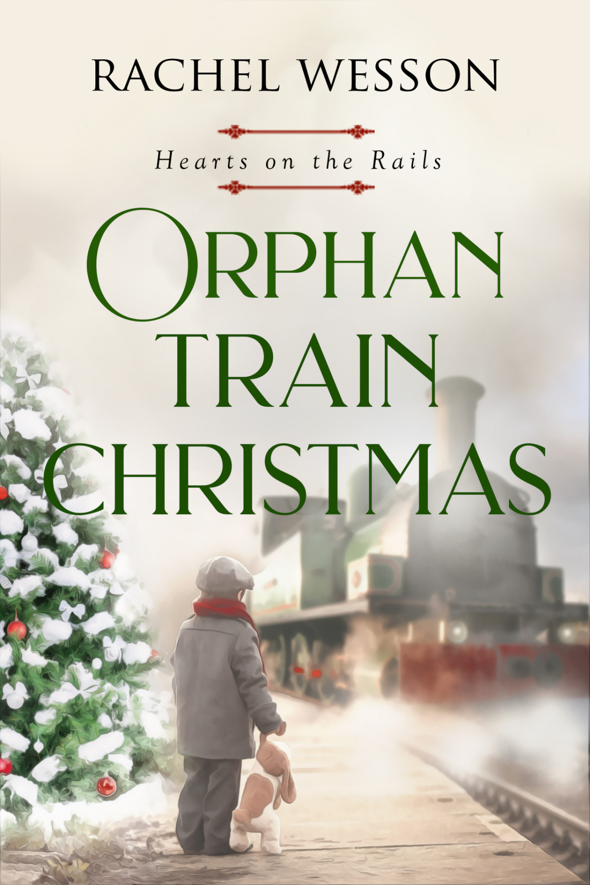 Hearts On The Rails 03 Orphan Train Christmas Hearts On The Rails Book 3 Rachel Wesson