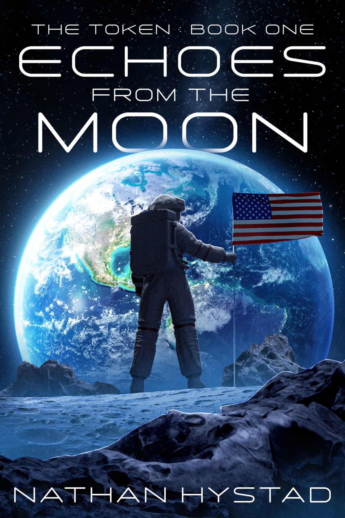 Echoes From The Moon The Token Book One Nathan Hystad