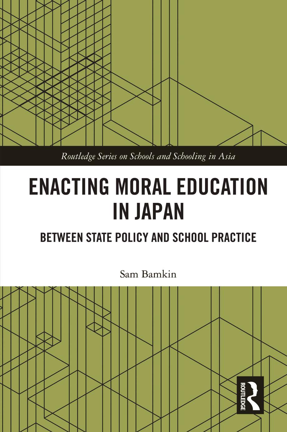 Enacting Moral Education In Japan Between State Policy And School Practice Sam Bamkin