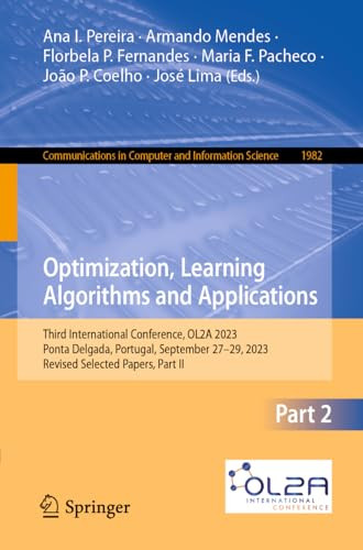 Optimization Learning Algorithms And Applications Third International Conference Ol2a 2023 Part Ii 1st Edition Ana I Pereira