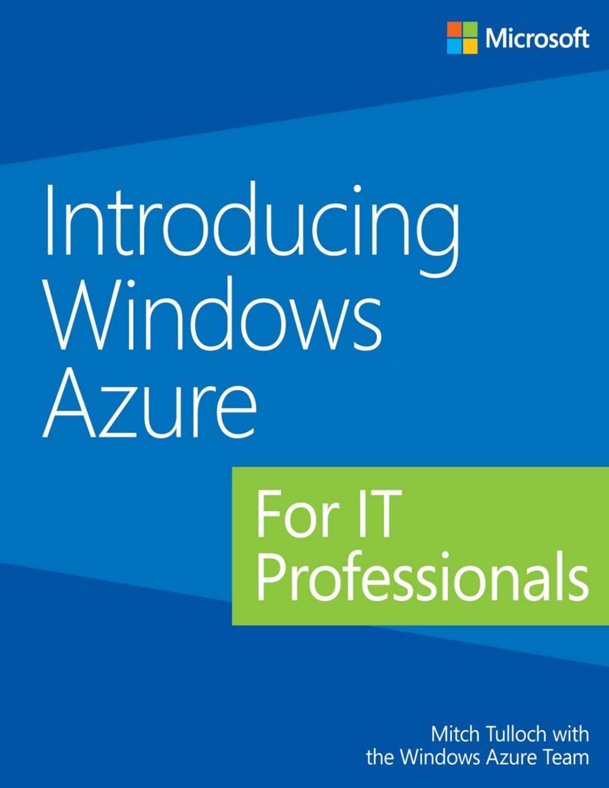 Introducing Windows Azure For It Professionals 1st Edition Tulloch