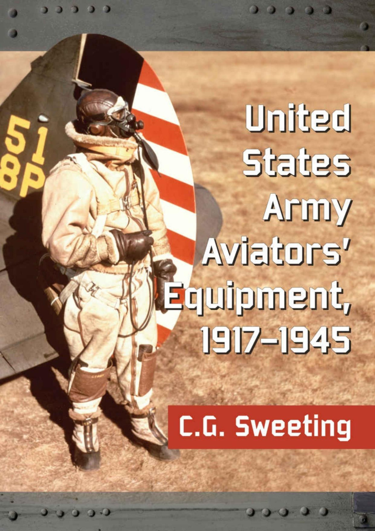 United States Army Aviators Equipment 19171945 1st Edition Cg Sweeting