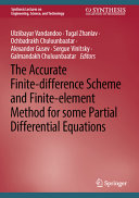 The Accurate Finitedifference Scheme And Finiteelement Method For Some Partial Differential Equations Ulziibayar Vandondoo