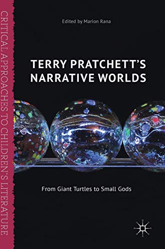Terry Pratchetts Narrative Worlds From Giant Turtles To Small Gods 1st Ed 2018 Marion Rana