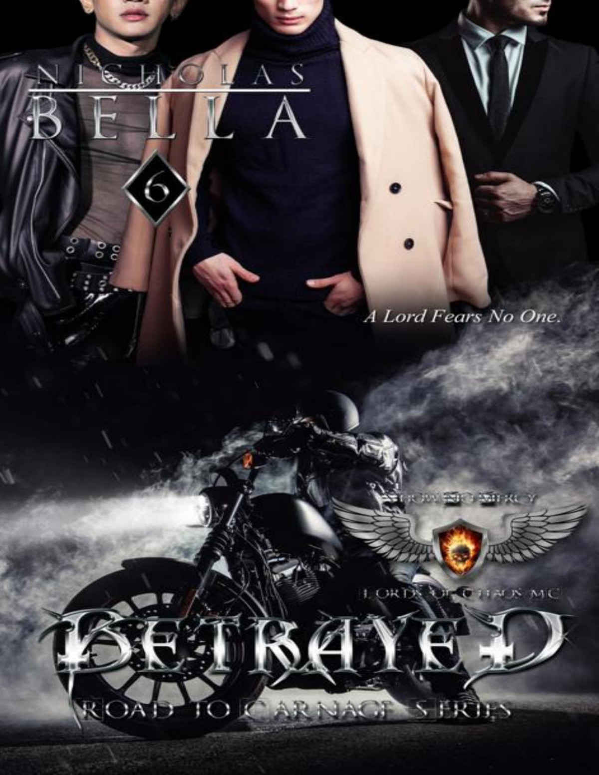 Betrayed Lords Of Chaos Mc Road To Carnage 6 Mm Nicholas Bella