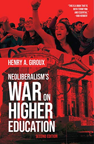 Neoliberalisms War On Higher Education 2nd Edition Giroux Henry A
