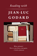 Reading With Jeanluc Godard Timothy Barnard Kevin J Hayes