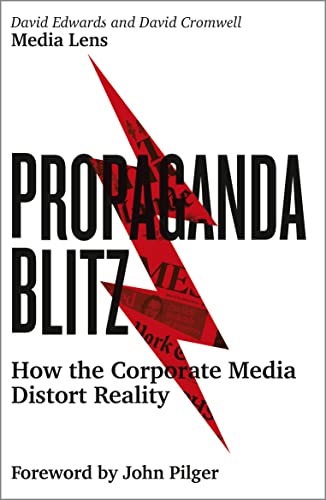 Propaganda Blitz How The Corporate Media Distort Reality Edwards