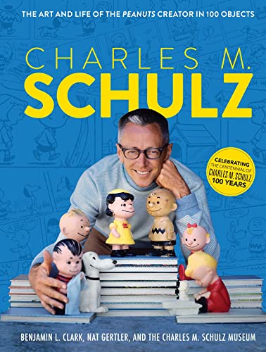 Charles M Schulz The Art And Life Of The Peanuts Creator In 100 Objects Peanuts Comics Comic Strips Charlie Brown Snoopy The Charles M Schulz Museum