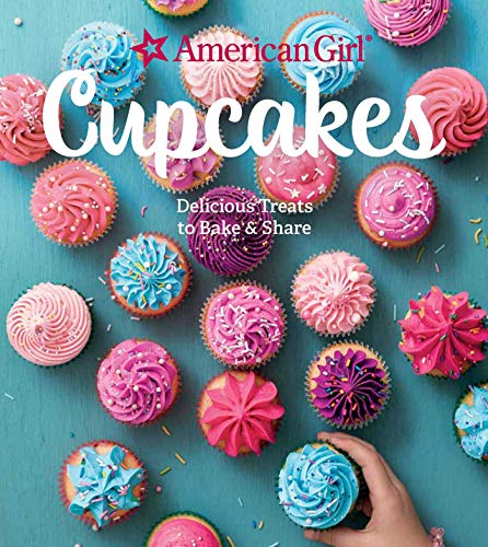 American Girl Cupcakes Delicious Treats To Bake Share Weldon Owen American Girl