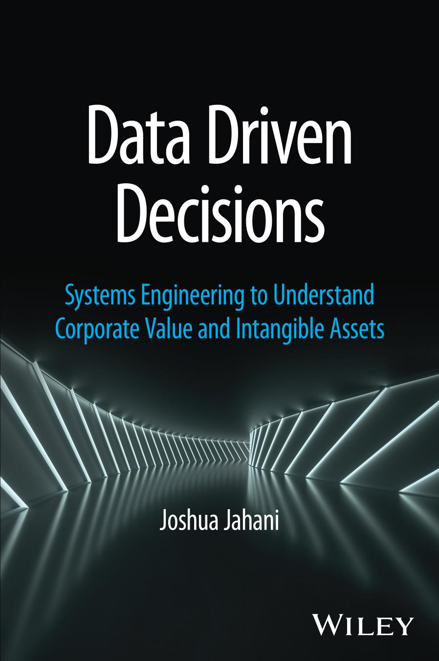 Data Driven Decisions Systems Engineering To Understand Corporate Value And Intangible Assets 1st Edition Jahani