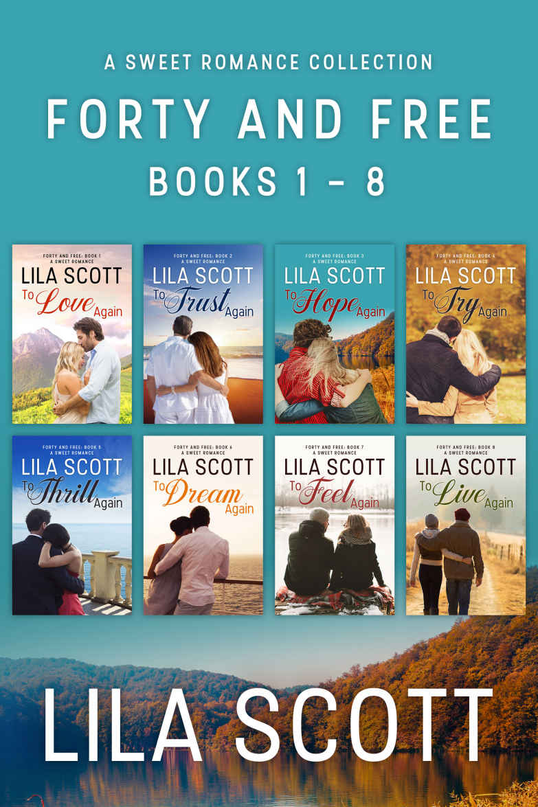 Forty And Free A Sweet Romance Series Bundle Books 1 8 Lila Scott