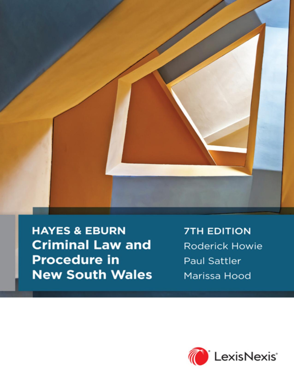 Hayes Eburn Criminal Law And Procedure In New South Wales 7th Roderick Howie
