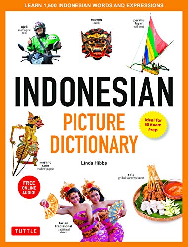Indonesian Picture Dictionary Learn 1500 Indonesian Words And Expressions Bilingual Linda Hibbs