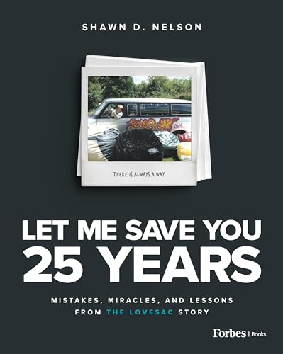 Let Me Save You 25 Years Shawn D Nelson