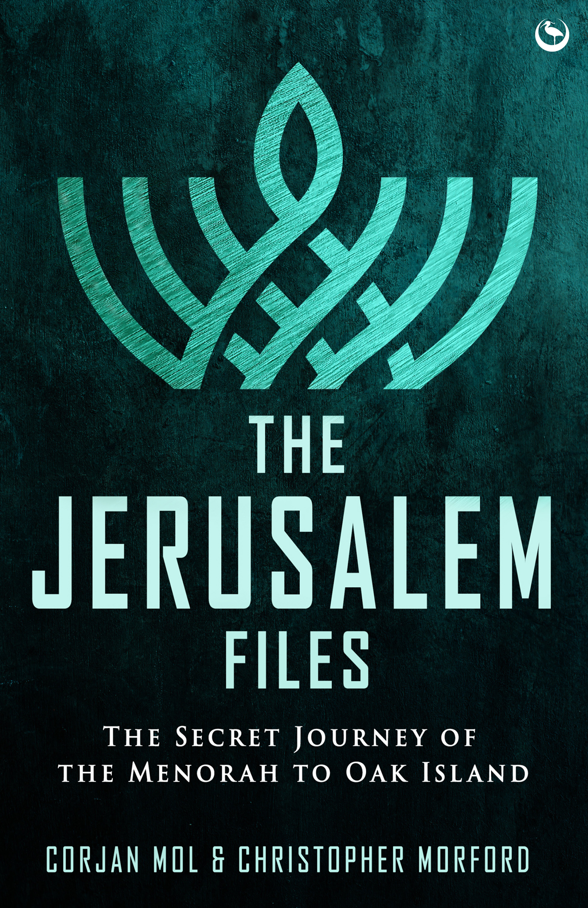 The Jerusalem Files The Secret Journey Of The Menorah To Oak Island Corjan Mol