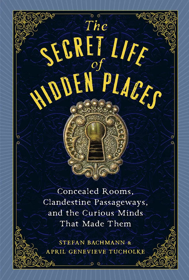 The Secret Life Of Hidden Places Stefan Bachmann