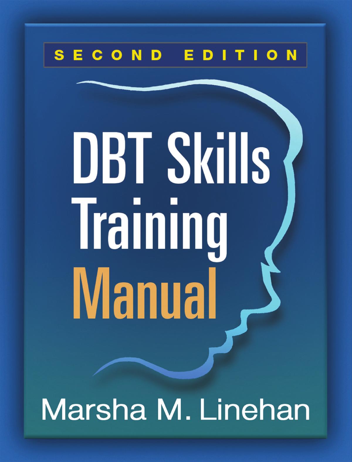 Dbt Skills Training Manual Second Edition 2nd Marsha M Linehan
