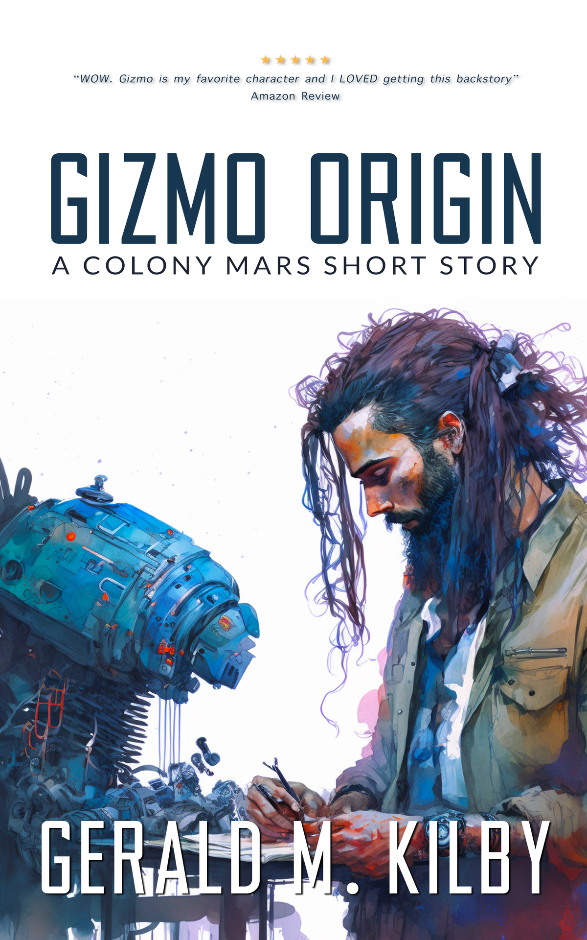 Gizmo Origin A Colony Mars Short Story Colony Mars Series Kilby