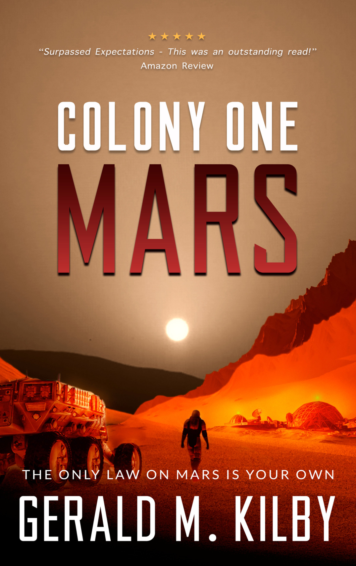 Colony One Mars Fast Paced Scifi Thriller Colony Mars Series Book 1 Kilby