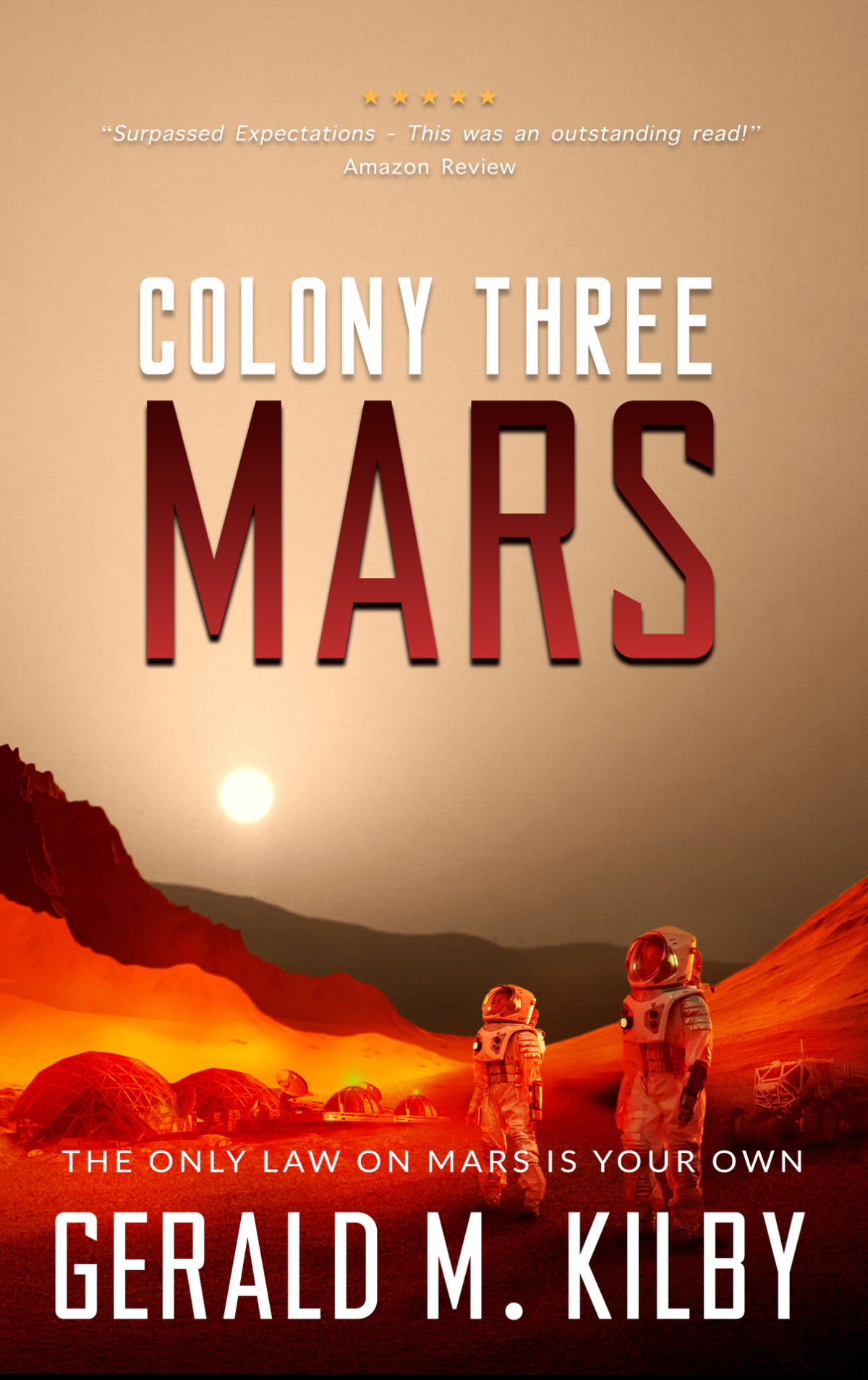 Colony Three Mars Fast Paced Scifi Thriller Colony Mars Series Book 3 Kilby