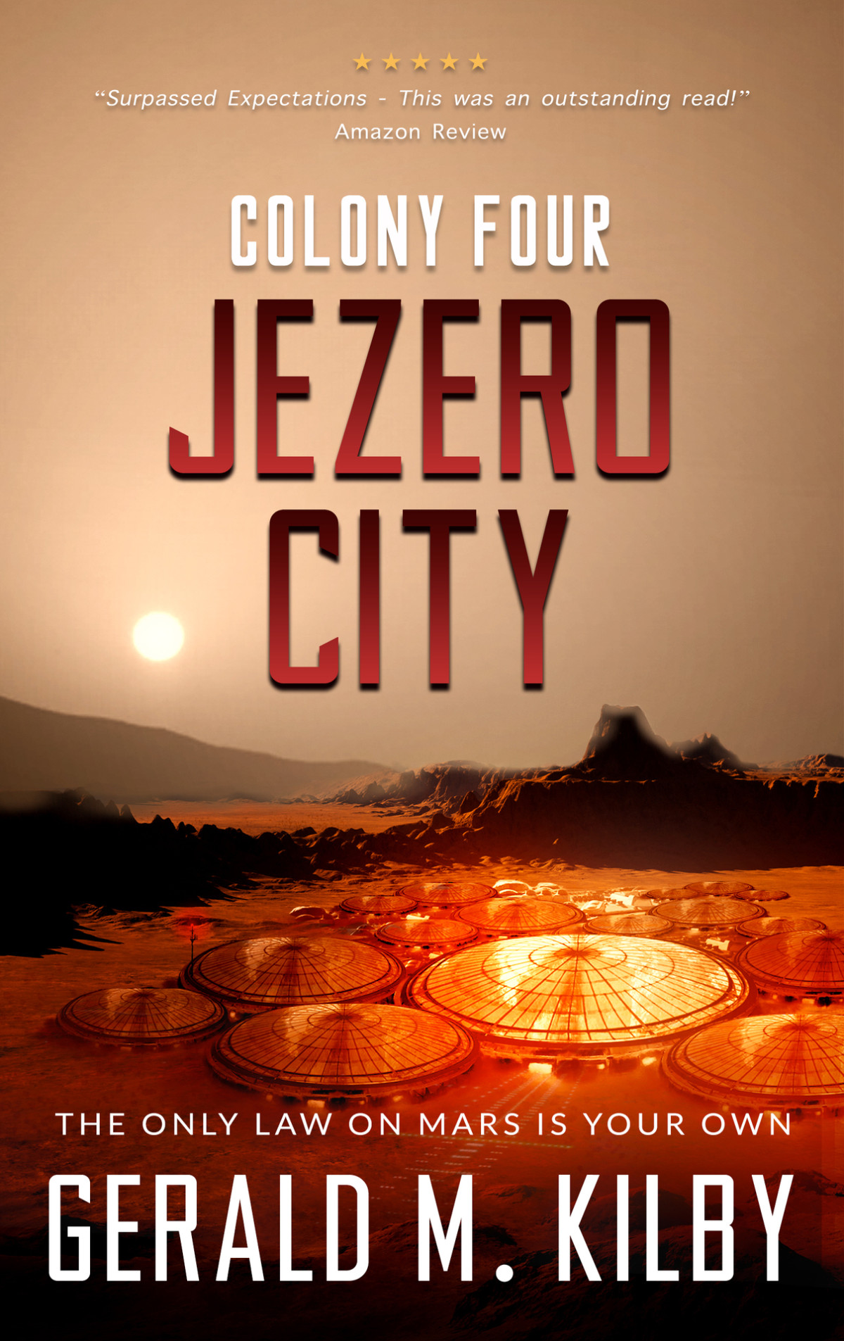 Jezero City Colony Four Mars Colony Mars Series Book 4 Kilby