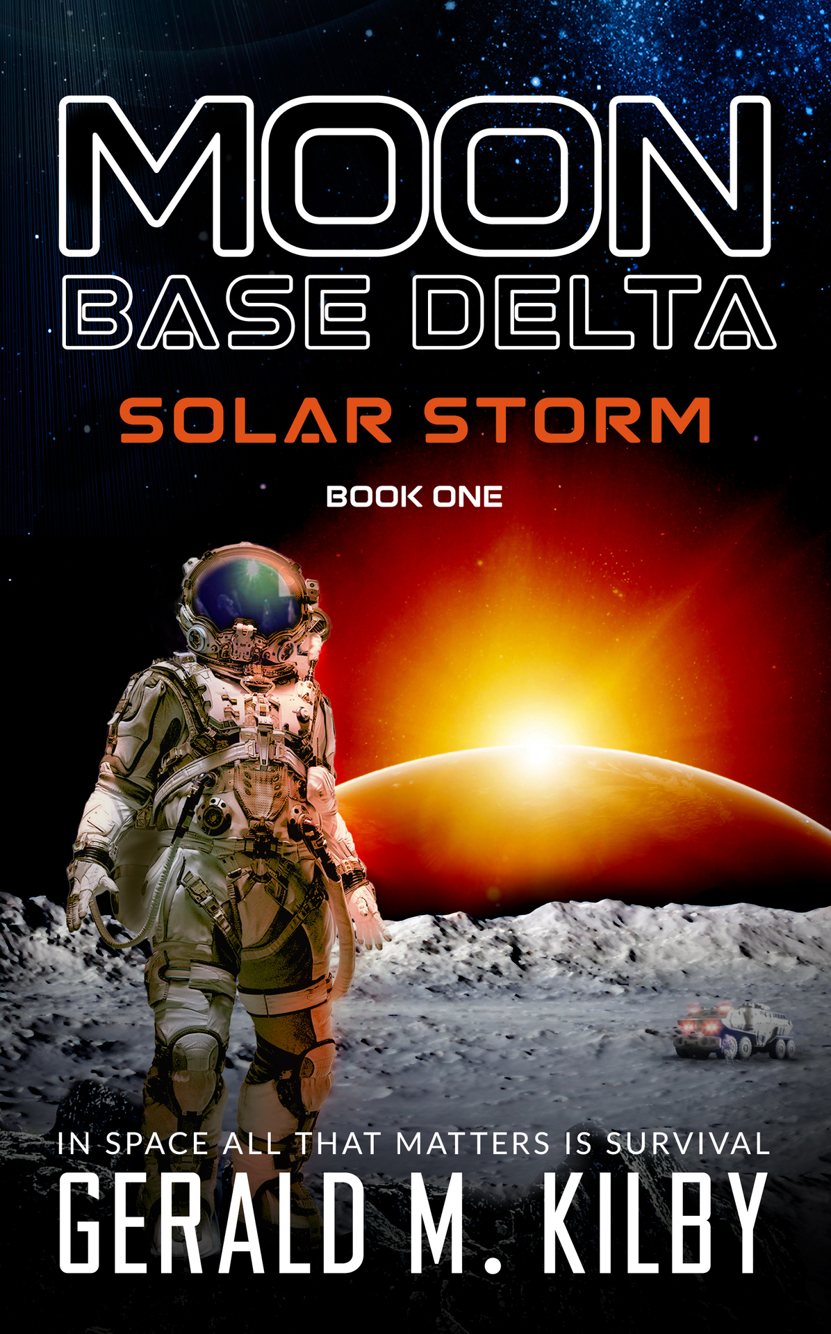 Solar Storm Moon Base Delta Book 1 Kilby Gerald M