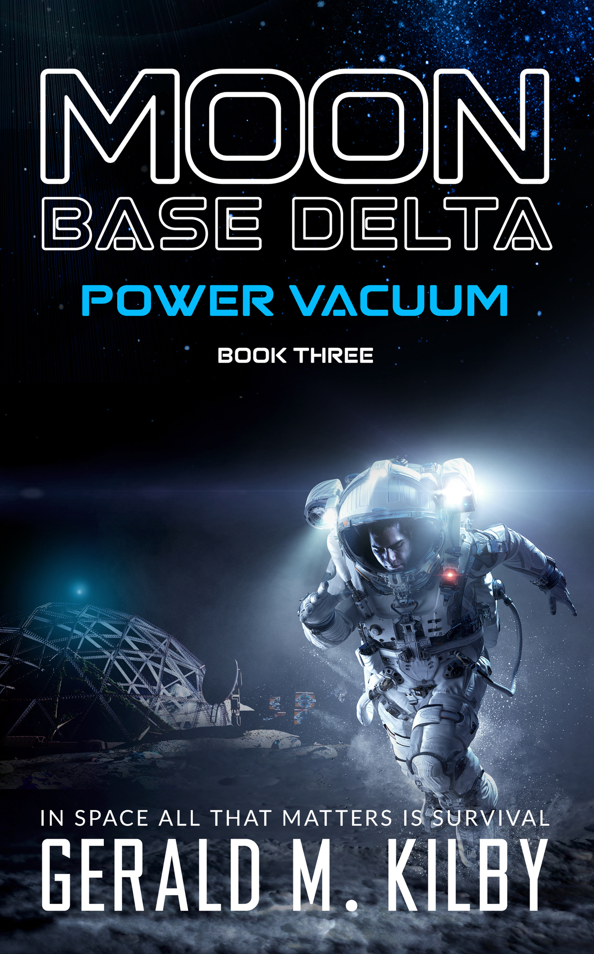 Power Vacuum Moon Base Delta Book 3 Kilby Gerald M