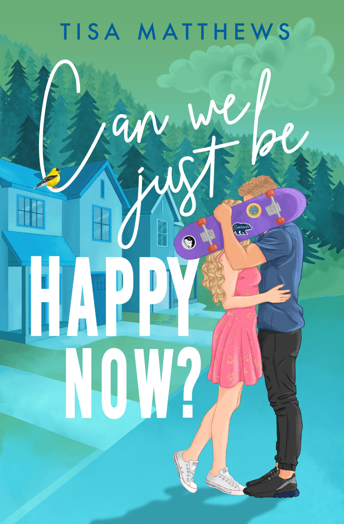 Can We Just Be Happy Now Finding Home Book 3 Tisa Matthews