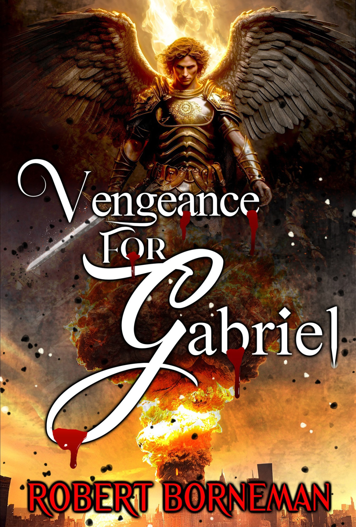 Vengeance For Gabriel Robert Borneman