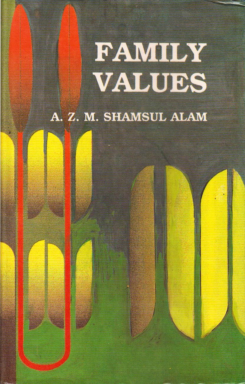 Family Values A Z M Shamsul Alam