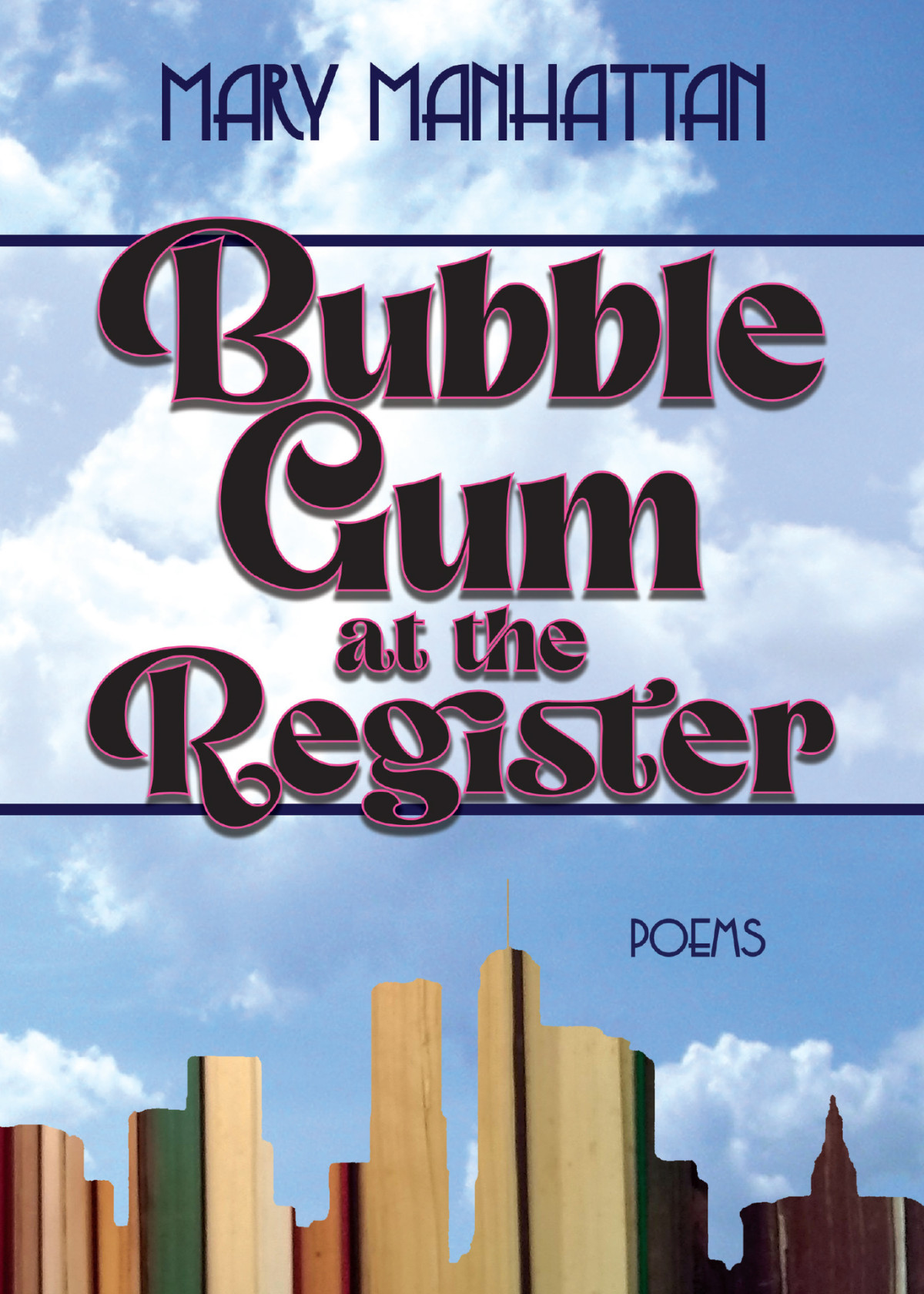 Bubblegum At The Register Manhattan Mary