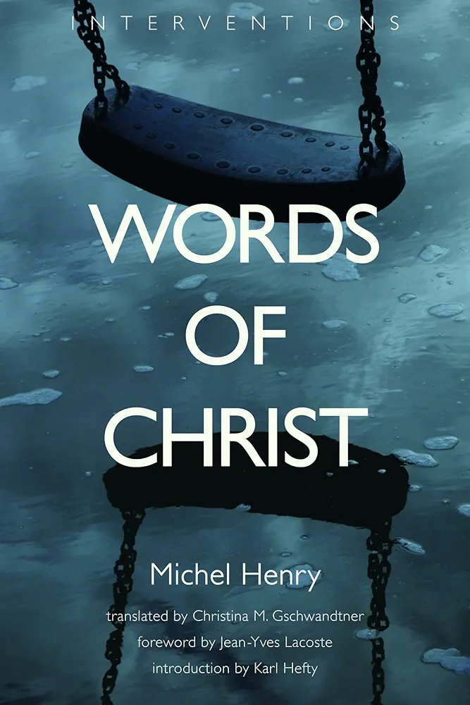 Words Of Christ Reprint Michel Henry